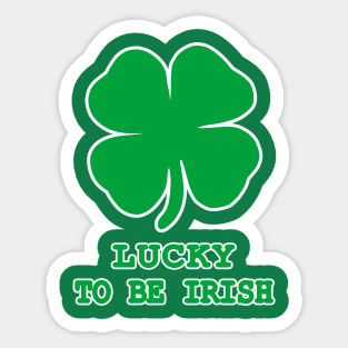 Lucky to be Irish Gift Shamrock St. Patrick's Day Sticker